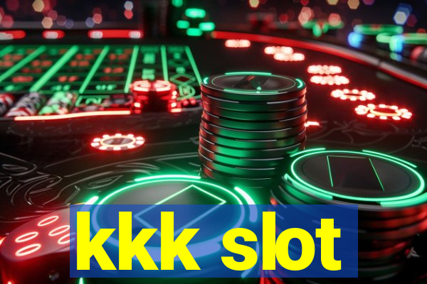 kkk slot