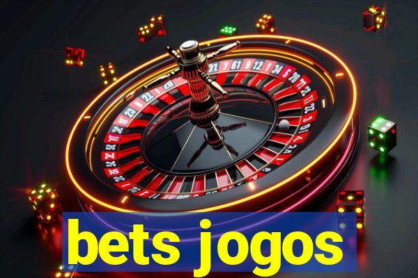 bets jogos