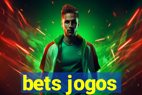 bets jogos