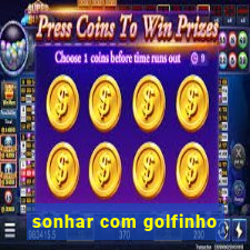 sonhar com golfinho