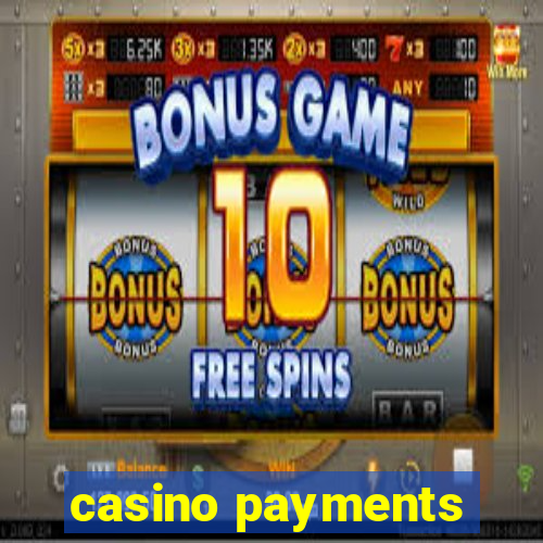 casino payments