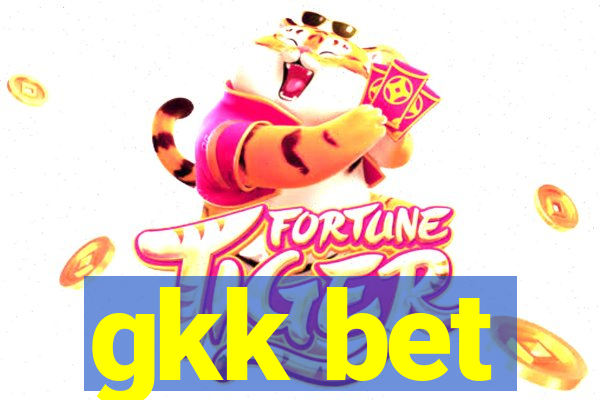 gkk bet