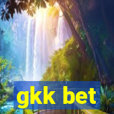 gkk bet