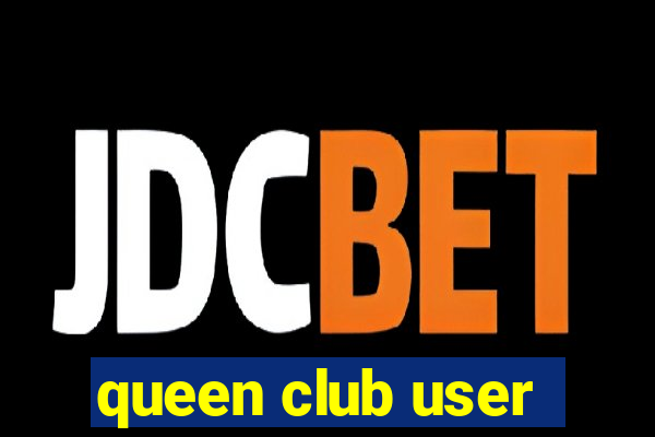 queen club user