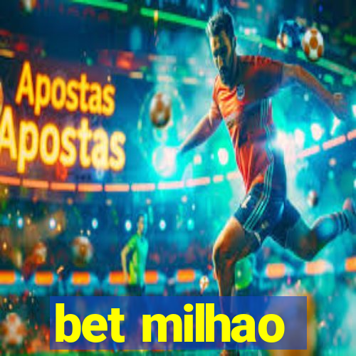 bet milhao