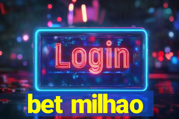 bet milhao