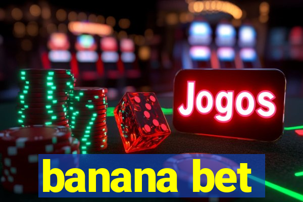 banana bet