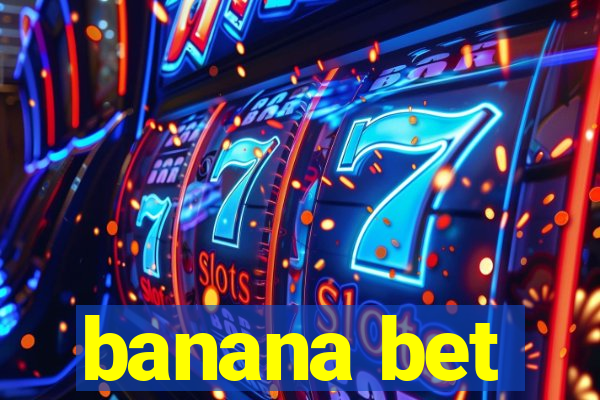 banana bet