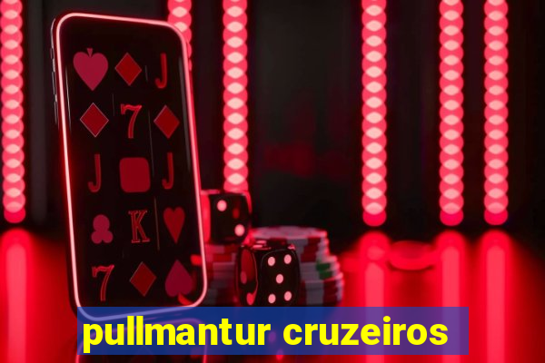 pullmantur cruzeiros