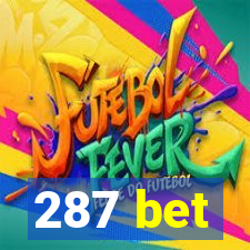 287 bet