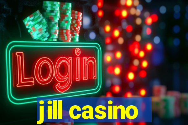 jill casino