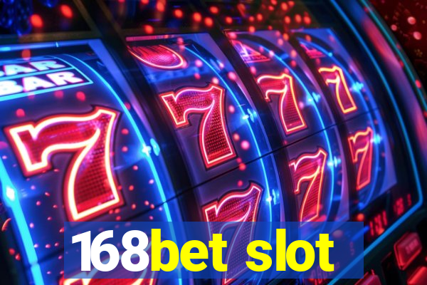 168bet slot