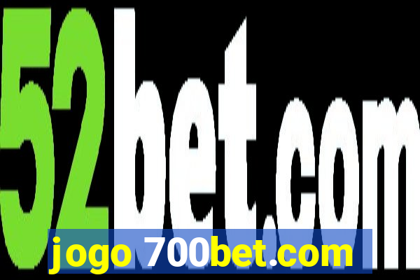 jogo 700bet.com