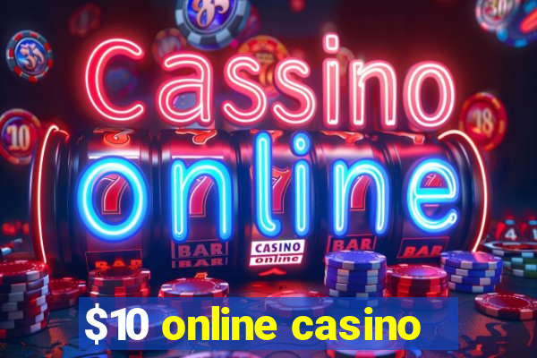 $10 online casino