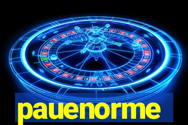 pauenorme