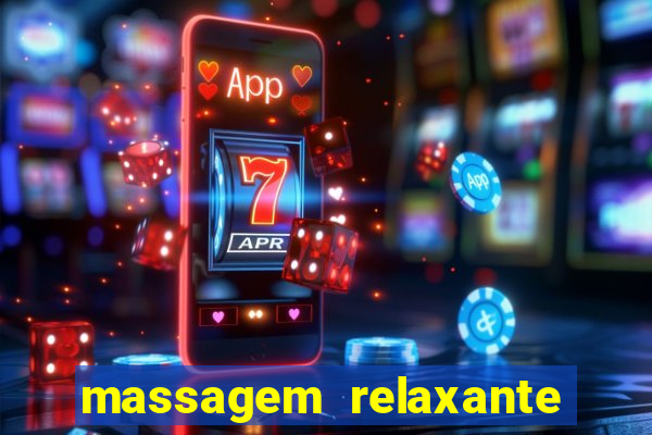 massagem relaxante em betim