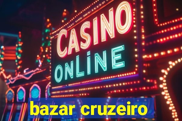 bazar cruzeiro