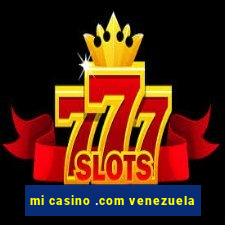 mi casino .com venezuela