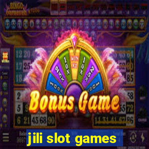 jili slot games