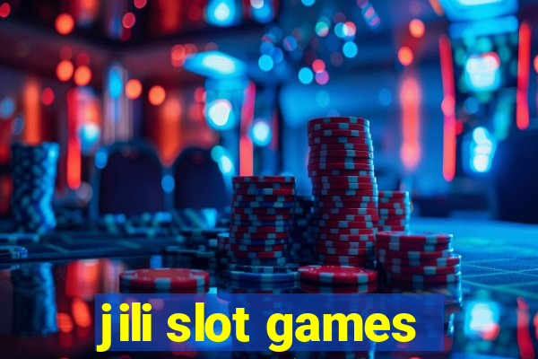 jili slot games