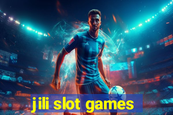 jili slot games