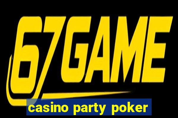 casino party poker