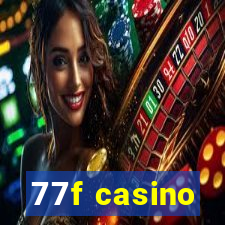 77f casino