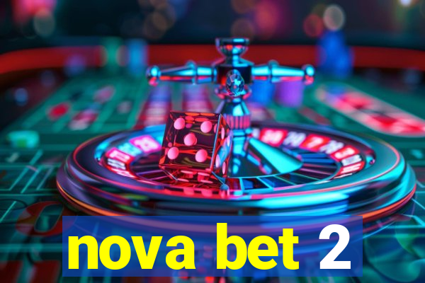 nova bet 2