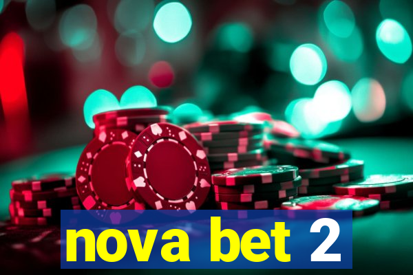 nova bet 2