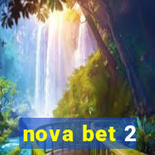 nova bet 2