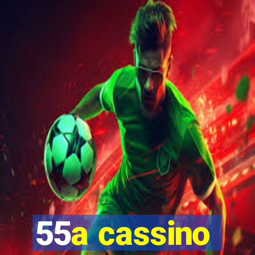 55a cassino