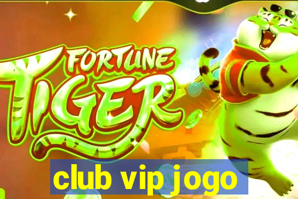 club vip jogo