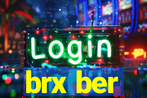 brx ber