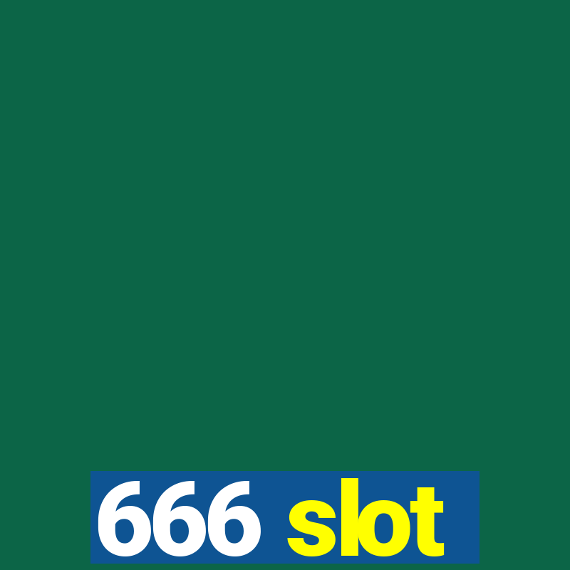 666 slot