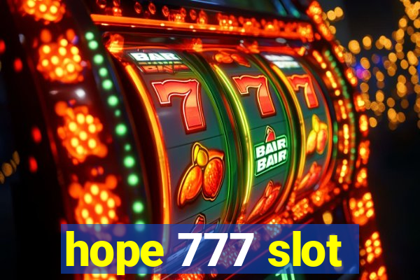 hope 777 slot