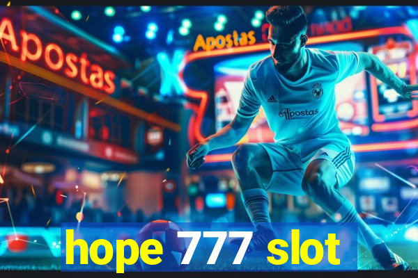 hope 777 slot