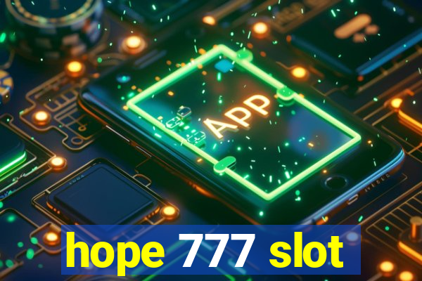 hope 777 slot