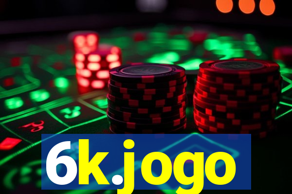 6k.jogo