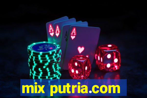 mix putria.com