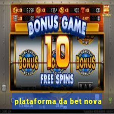 plataforma da bet nova