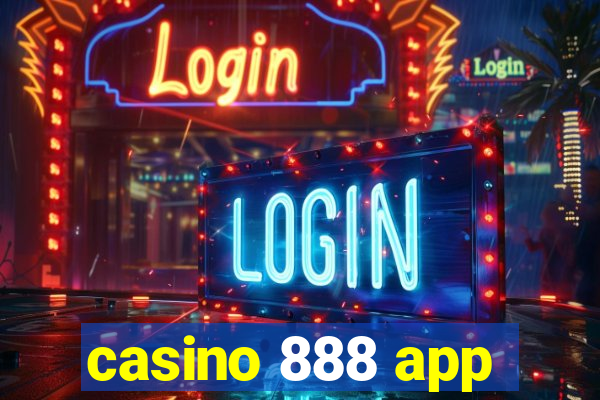 casino 888 app