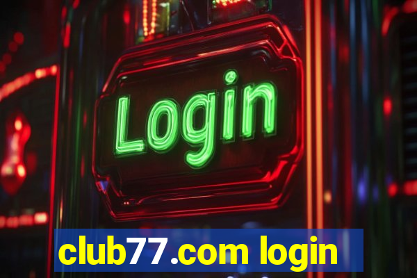 club77.com login