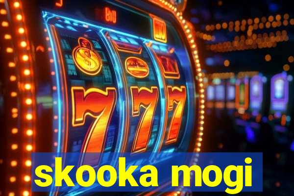 skooka mogi