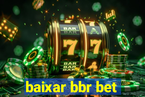 baixar bbr bet