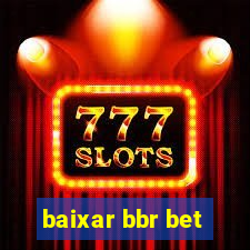 baixar bbr bet