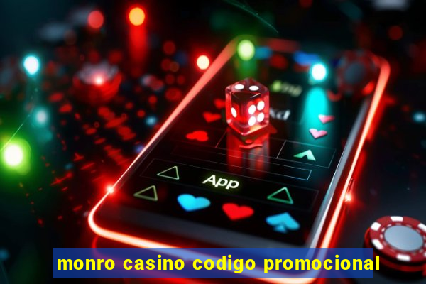 monro casino codigo promocional