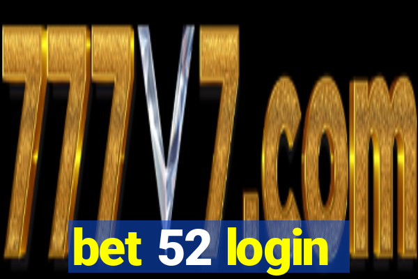 bet 52 login