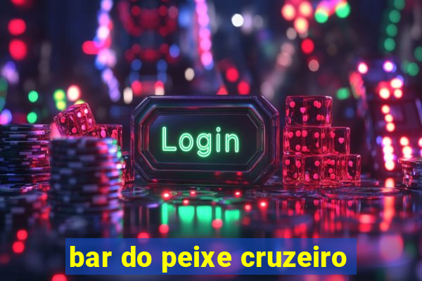 bar do peixe cruzeiro