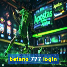 betano 777 login