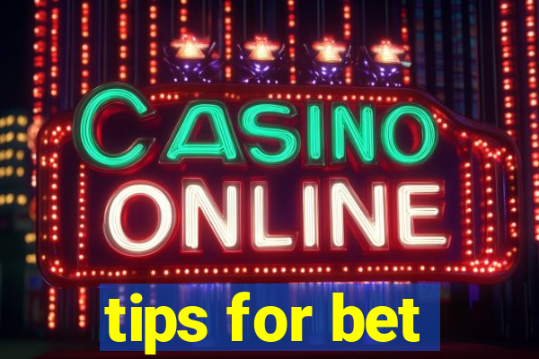 tips for bet